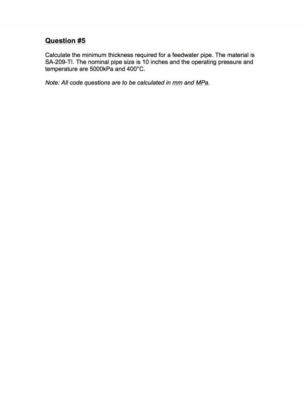 Question #5 How To: Calculate The Minimum Required Thickness Of Piping ...