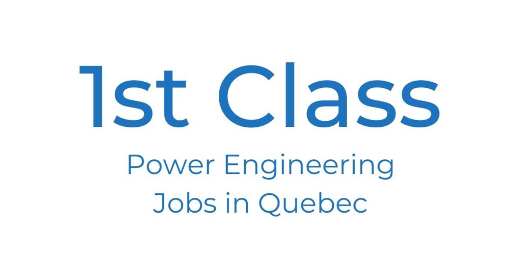 Power Engineering Jobs Quebec Power Engineering 101