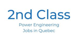 2nd Class Power Engineering Jobs in Quebec feature image