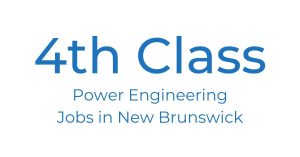 4th Class Power Engineering Jobs in New Brunswick feature image