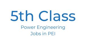 5th Class Power Engineering Jobs in PEI feature image