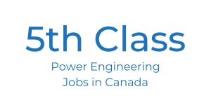 5th Class Power Engineering Jobs