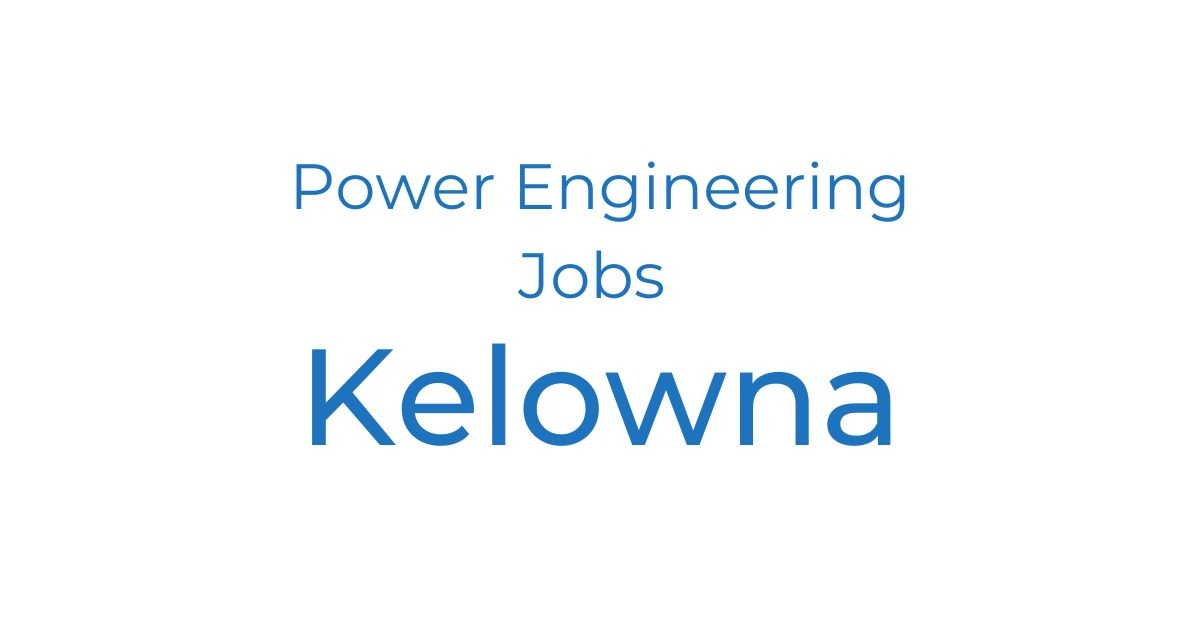 Power Engineering Jobs BC Power Engineering 101