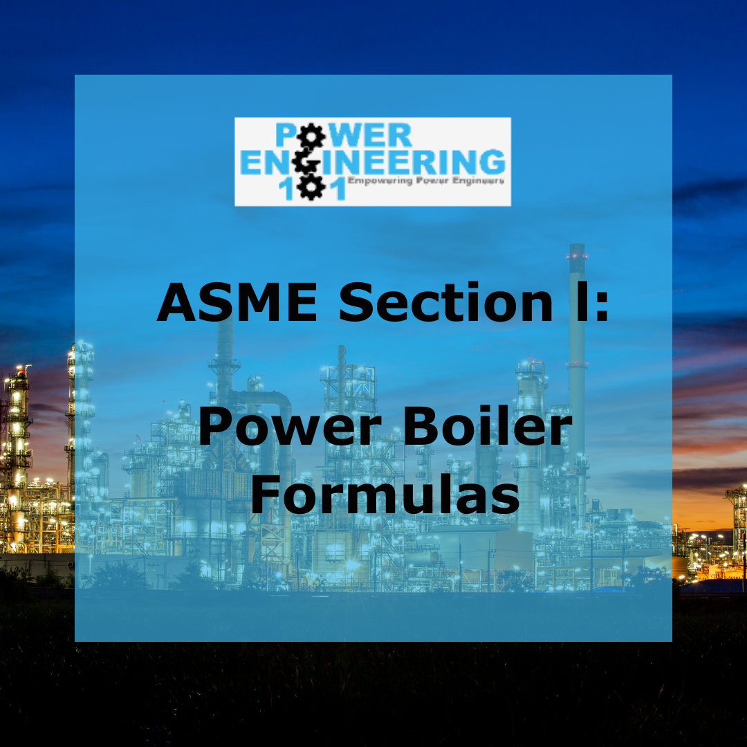 Power Engineering ASME Section 1 Formula sheet